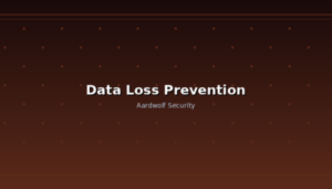 Building Effective Data Loss Prevention Strategies